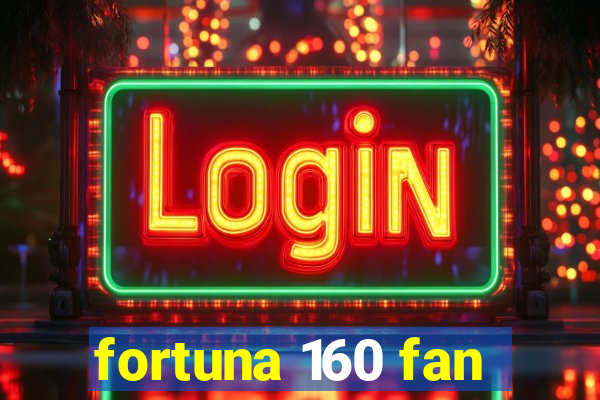 fortuna 160 fan