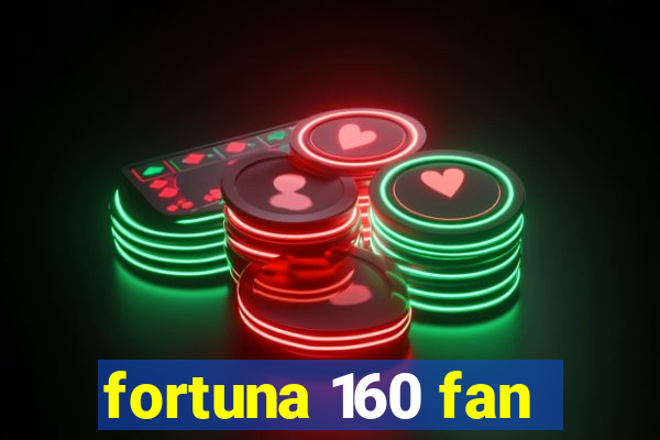 fortuna 160 fan