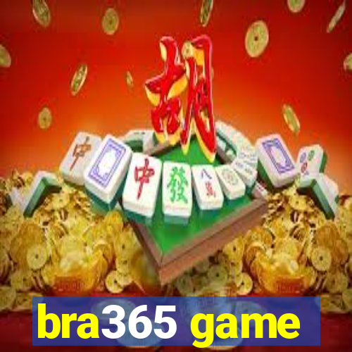 bra365 game