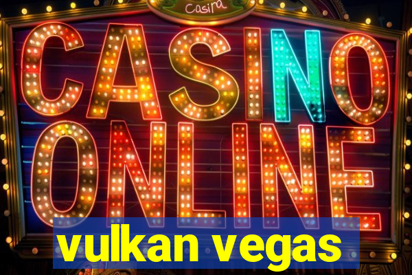 vulkan vegas