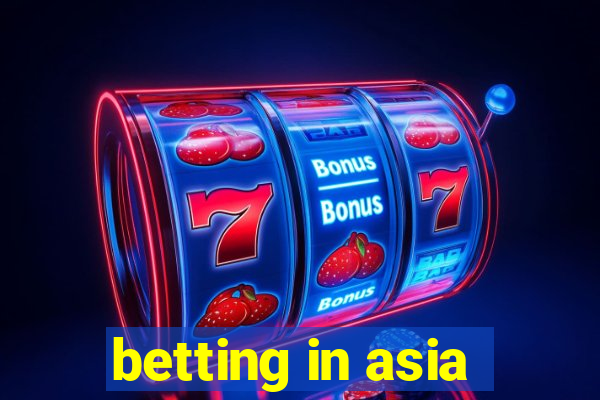 betting in asia