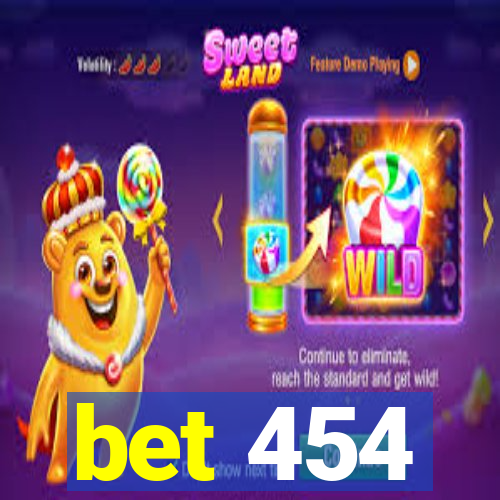 bet 454