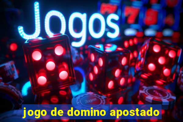 jogo de domino apostado