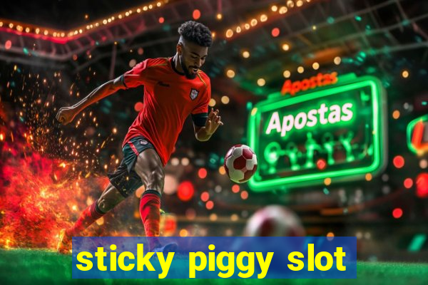 sticky piggy slot