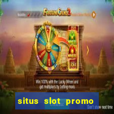 situs slot promo 100 di awal