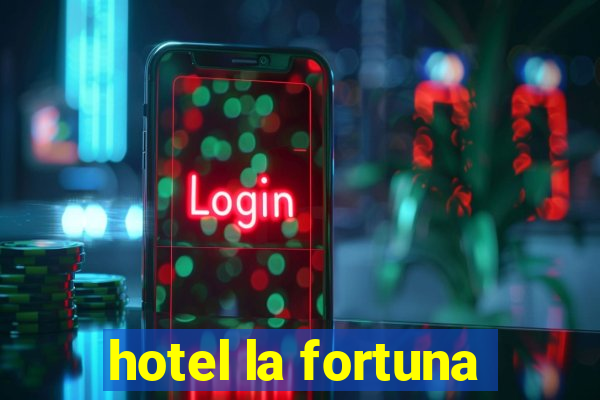 hotel la fortuna