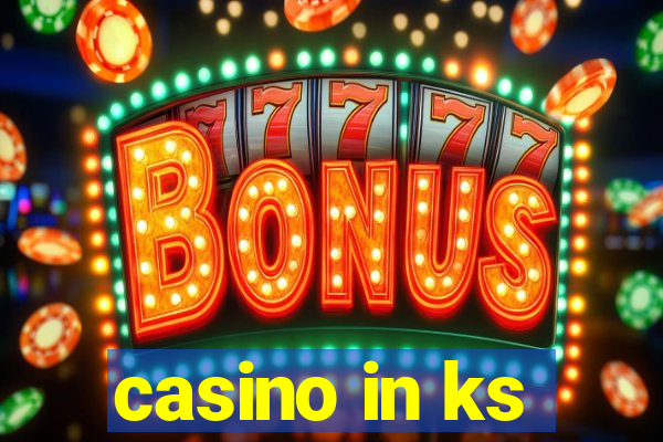 casino in ks