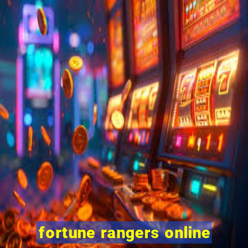 fortune rangers online