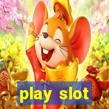 play slot