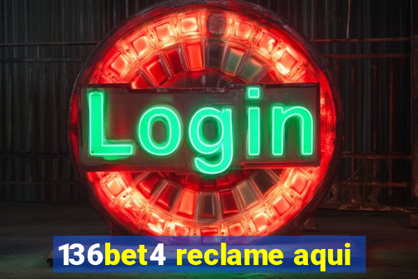 136bet4 reclame aqui