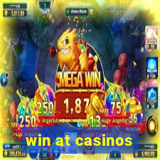 win at casinos