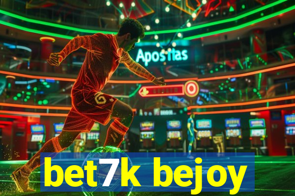 bet7k bejoy