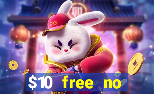 $10 free no deposit mobile casino