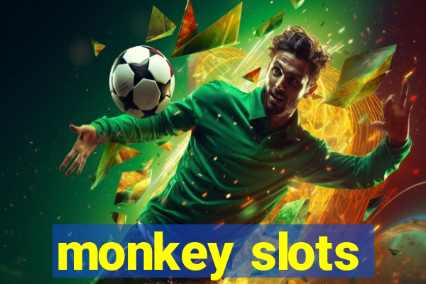 monkey slots