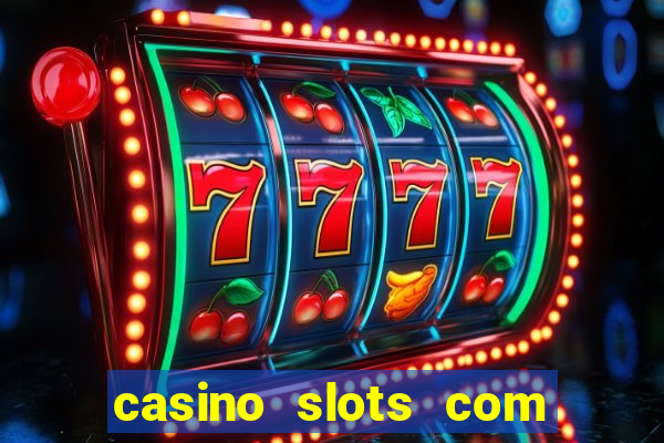 casino slots com bonus de cadastro