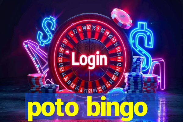 poto bingo