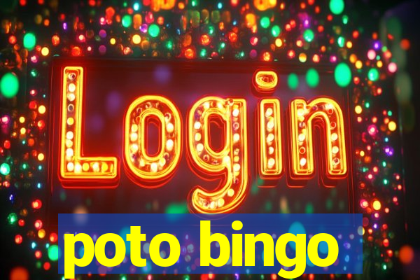 poto bingo