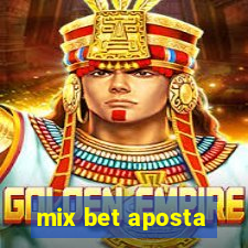 mix bet aposta