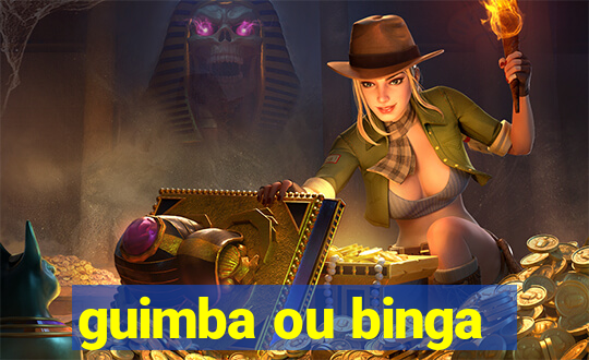 guimba ou binga