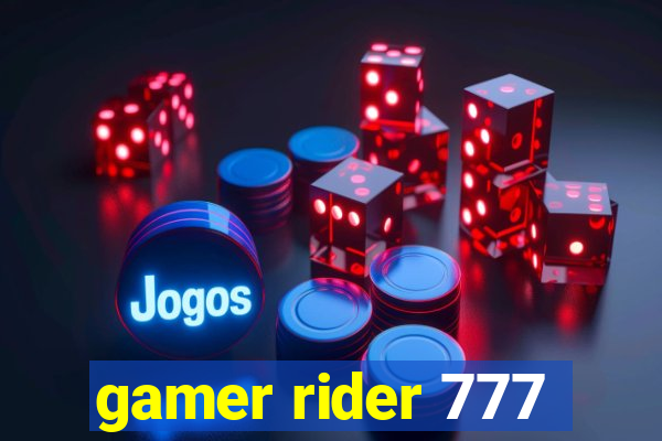 gamer rider 777