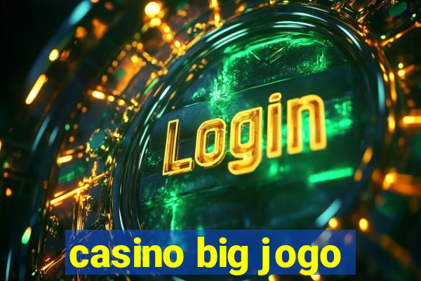 casino big jogo