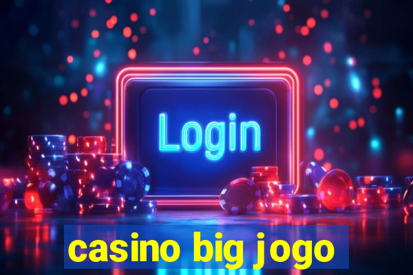 casino big jogo