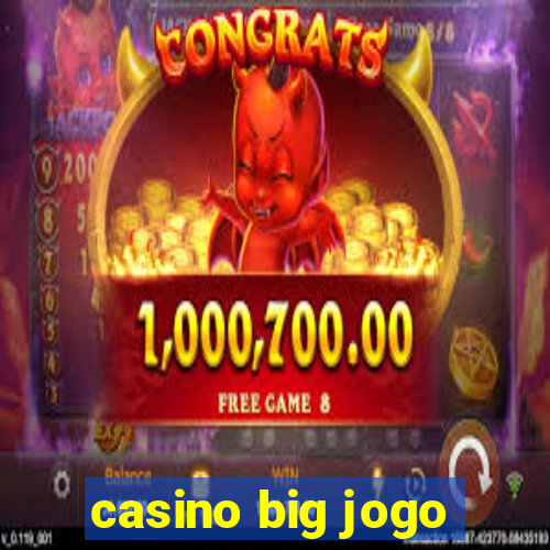 casino big jogo