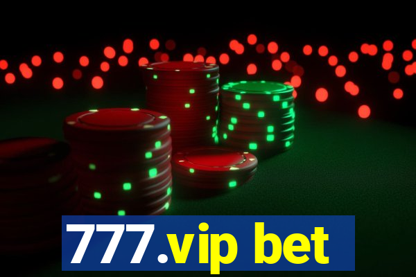 777.vip bet