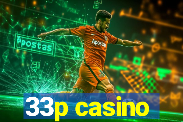 33p casino