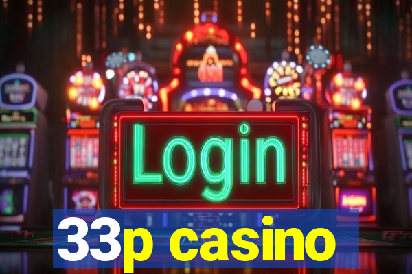 33p casino