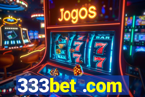 333bet .com