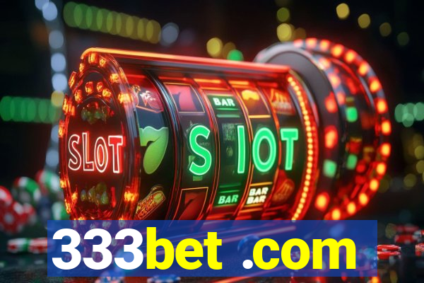 333bet .com