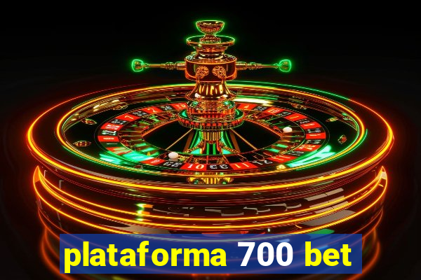 plataforma 700 bet