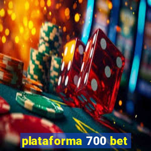 plataforma 700 bet