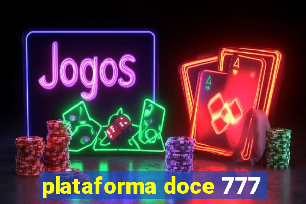 plataforma doce 777