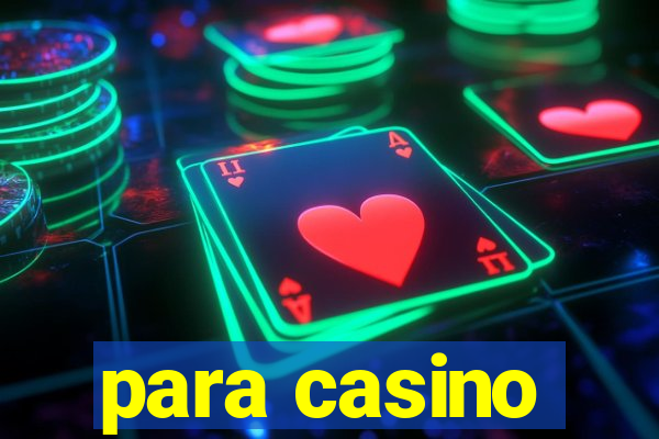 para casino