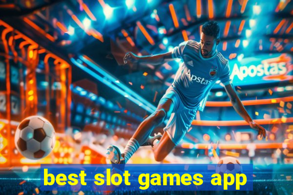 best slot games app