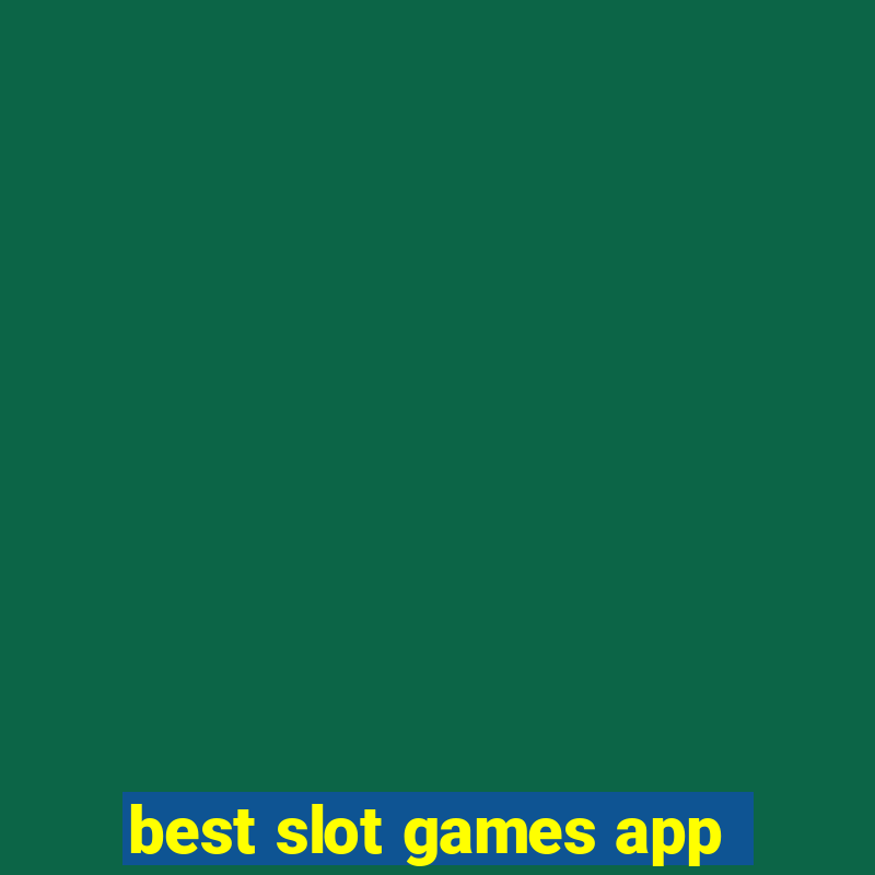 best slot games app