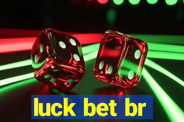 luck bet br