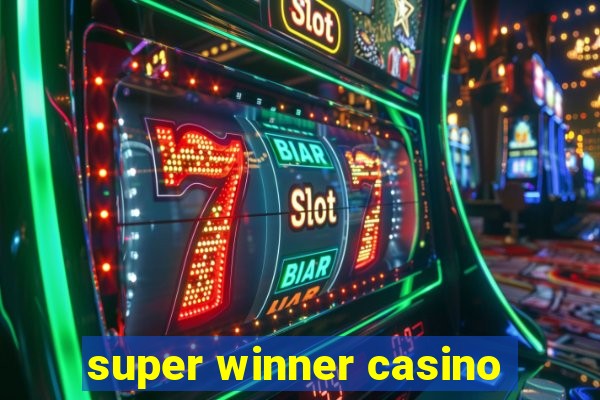 super winner casino