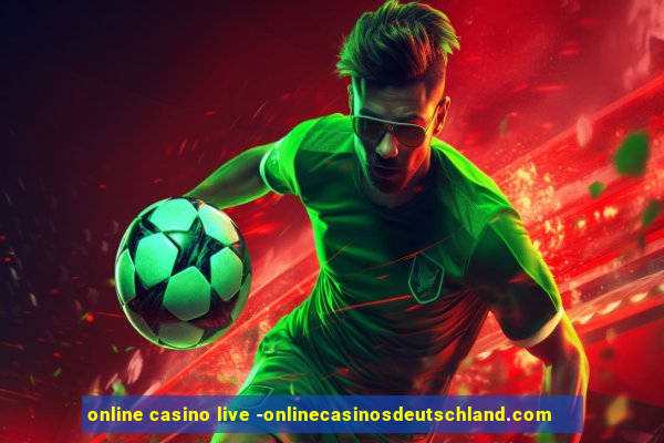 online casino live -onlinecasinosdeutschland.com