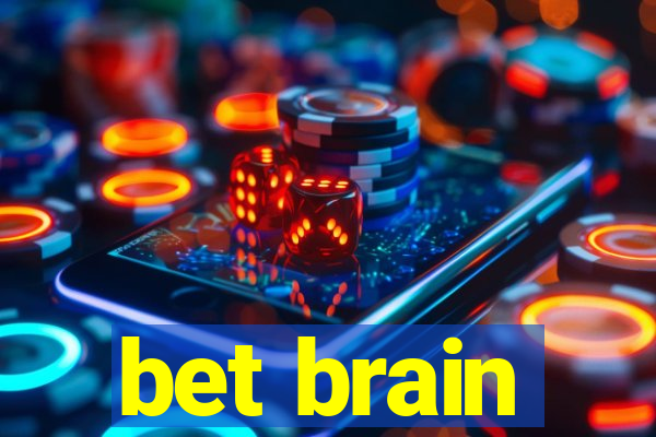 bet brain