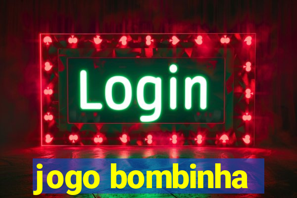 jogo bombinha