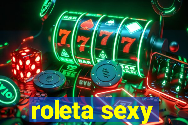 roleta sexy