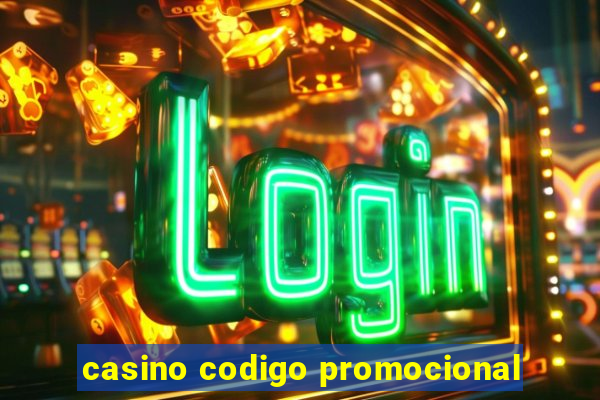 casino codigo promocional