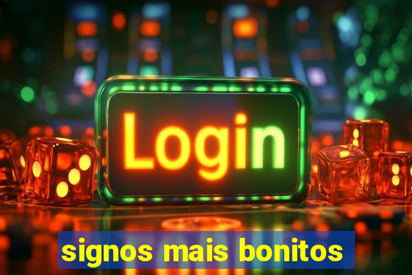 signos mais bonitos