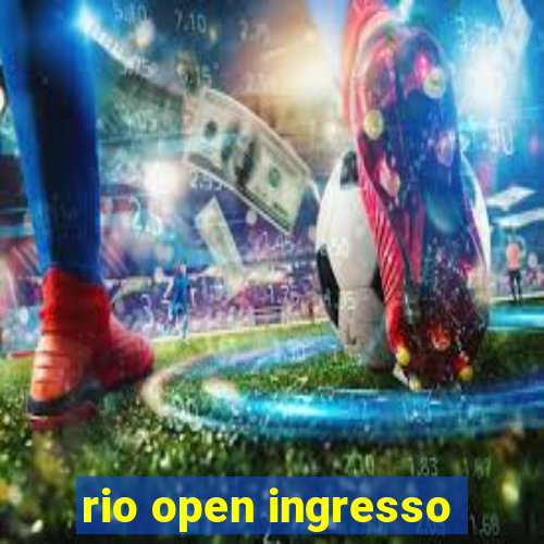 rio open ingresso