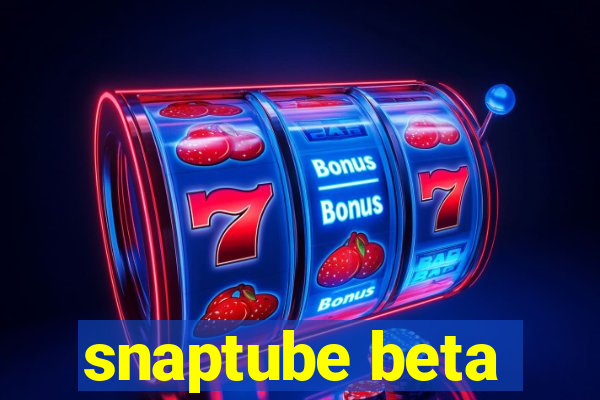 snaptube beta