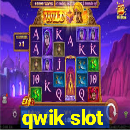 qwik slot