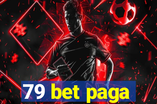 79 bet paga